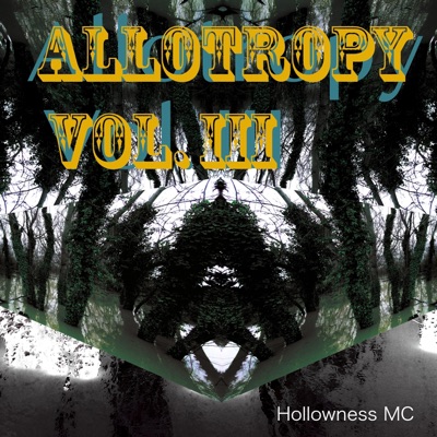 Allotropy Vol. III