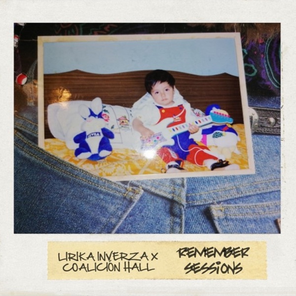 Remember Sessions (feat. Coalicion Hall)