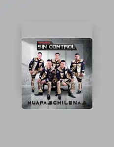 聆聽 Grupo Sin Control、觀看音樂影片、閱讀小傳、查看巡演日期等！