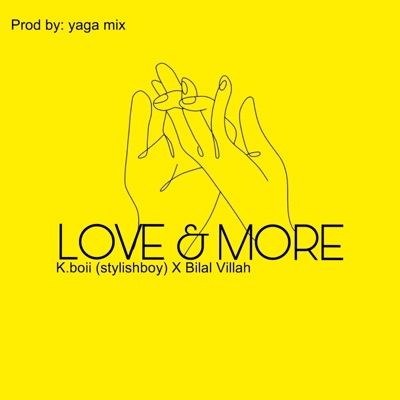 Love and More (feat. Bilal Villah) - Single