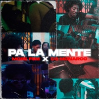 Pa' la Mente - Single - More Fire & CG Monarco