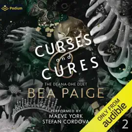 Curses and Cures: The Deana-dhe Duet, Book 2 (Unabridged)