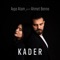 Kader - Ahmet Benne & Ayşe Atam lyrics