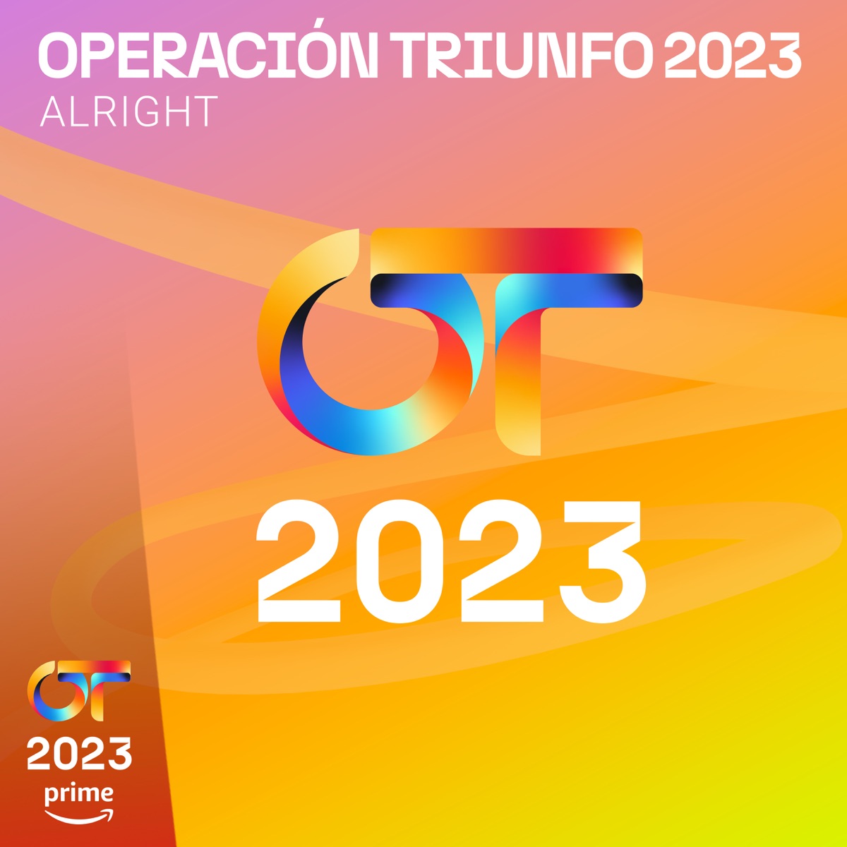 Alright - Single - Album by Operación Triunfo 2023 - Apple Music