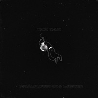Too Bad (feat. LJester) - Single - UsualPluto4K