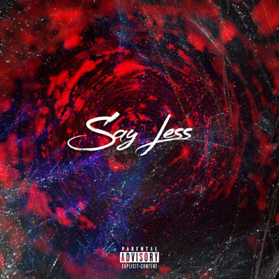 Say Less (feat. Ace Villain & Chamoney) - Single