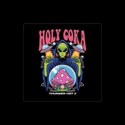 Listen to Holy Coka, watch music videos, read bio, see tour dates & more!