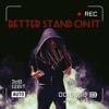 Better Stand On It - Single