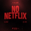 No Netflix - Single