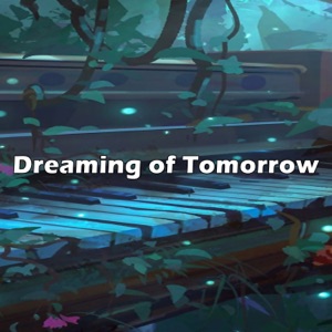 Dreaming of Tomorrow (Instrumental)