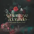 Quien Te Ve Adorando (Feat. Kemilly Santos)