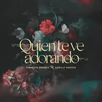 Quien Te Ve Adorando (Feat. Kemilly Santos)