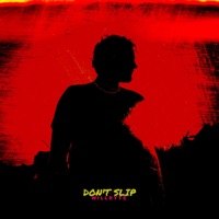 Don't Slip - Single - Will Ryte