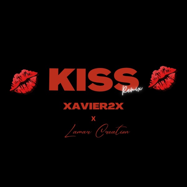 Kiss (feat. Lamar Creation) [Remix]