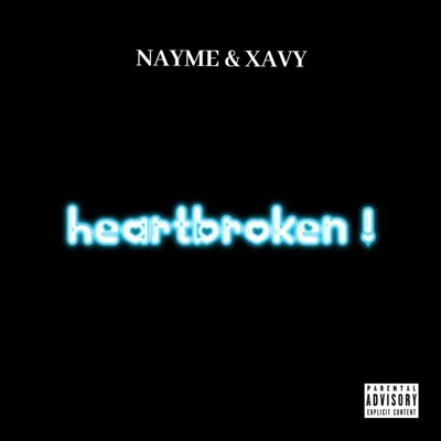 heartbroken ! (feat. Xavy) - Single