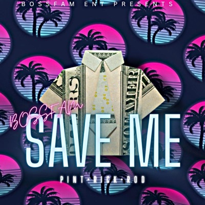 Save ME (feat. rod & bossfamrick) - Single