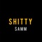 Shitty - $amm lyrics