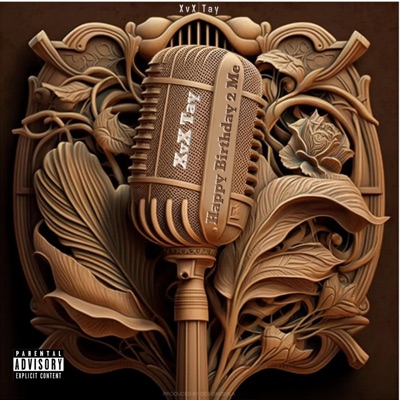 XvX Tay - Happy Birthday 2 Me