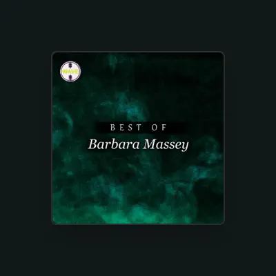 Listen to Barbara Massey, watch music videos, read bio, see tour dates & more!