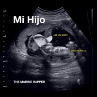 Mi Hijo (feat. Benny Bennett) - Single - the Marine Rapper