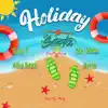 Stream & download Holiday (feat. La Secta) - Single