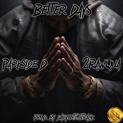 Better Days (feat. 2RawQua) [Radio Edit] - Single