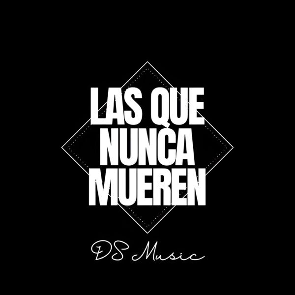 Las Que Nunca Mueren - EP