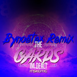 The Cards im Dealt (Bynoetex Remix Techno Version) itsKOTIC