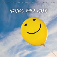 Motivos para Viver - Single - Margarida Vasconcelos & Gabi Luthai