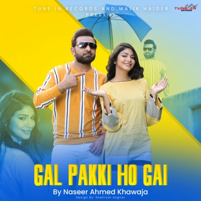 Gal Pakki Ho Gai - Single