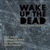 Chris Fisher-Lochhead: Wake Up the Dead