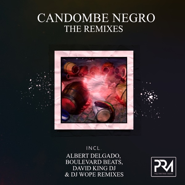 Candombe Negro (The Remixes) - EP