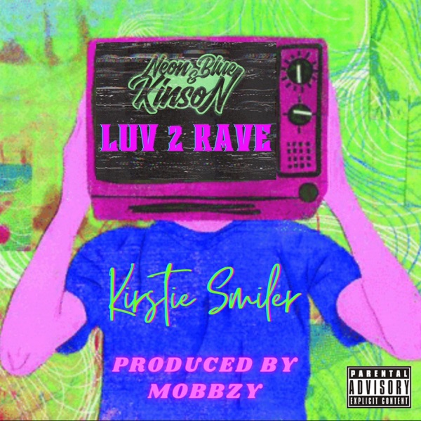 LUV 2 RAVE (feat. Kirstie Smiler) [Radio Edit]