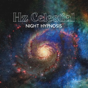 Hz Celestial Night Hypnosis: Binaural Beats for Sleep, Insomnia Cure