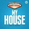 My House (Calvo Remix) [Remixes] - EP