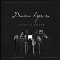 Drama Köprüsü - Single - volkan koşar