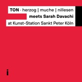 TON · Herzog  Muche  Nillesen Meets Sarah Davachi at Kunst-Station Sankt Peter (Live) - Single artwork