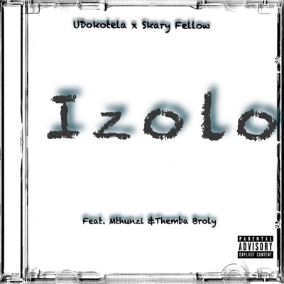 Izolo (feat. Mthunzi & Themba Broly) - Single