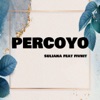 Percoyo (feat. Fivhit) - Single