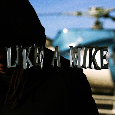 Like a mike (feat. LUMJR) - Single