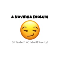 A Novinha Evoluiu - Single - DJ Térabe & MC Jabu
