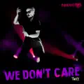 We Don't Care