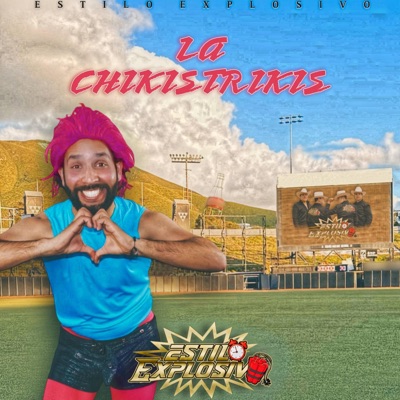 La Chikistrikis - Single