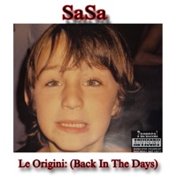 Le Origini: (Back In The Days) - SaSa Production