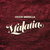 Malatìa - Single - Ciccio Merolla