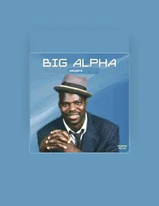 Listen to BigAlpha, watch music videos, read bio, see tour dates & more!