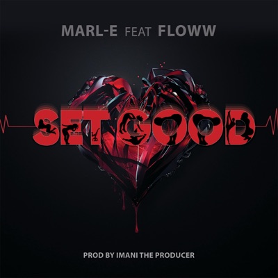 SET GOOD (feat. Floww & Imani B) - Single