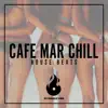 Stream & download Cafe Mar Chill House Beats