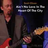 Ain't No Love (In The Heart Of The City)