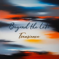 Transience - Beyond the Lake